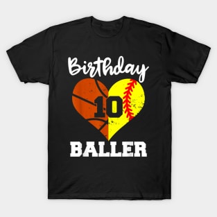 10th Birthday Baller 10 Year Old Softball Basketball T-Shirt